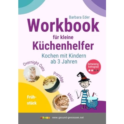 Abbildung von Workbook für kleine Küchenhelfer: Kochen mit Kindern ab 3 Jahren