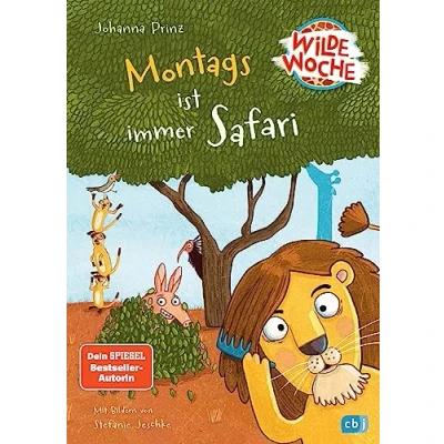 Abbildung von Wilde Woche Montags ist immer Safari: Start der witzigen Vorlesereihe (Die Reihe, Band 1)