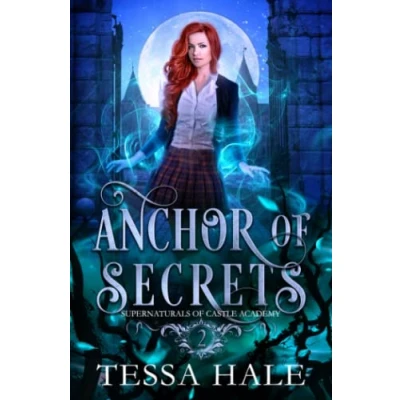 Abbildung von Anchor of Secrets: A Paranormal Reverse Harem Romance (Supernaturals Castle Academy, Band 2)