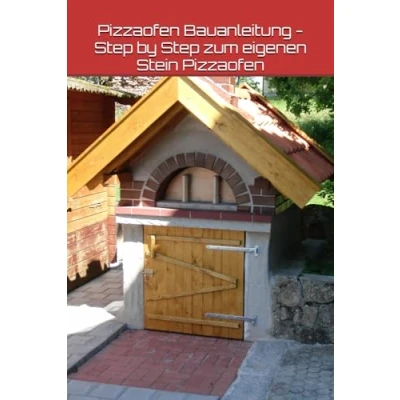 Abbildung von Pizzaofen Bauanleitung Step by zum eigenen Stein
