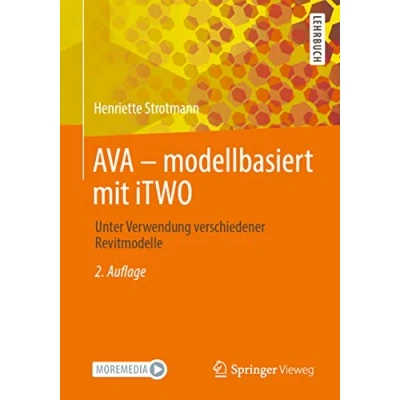 Abbildung von AVA modellbasiert mit iTWO: Unter Verwendung verschiedener Revitmodelle