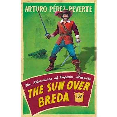 Abbildung von The Sun Over Breda: Adventures Of Captain Alatriste