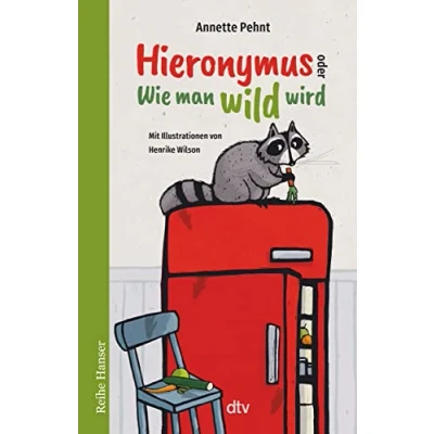 Abbildung von Hieronymus oder Wie man wild wird