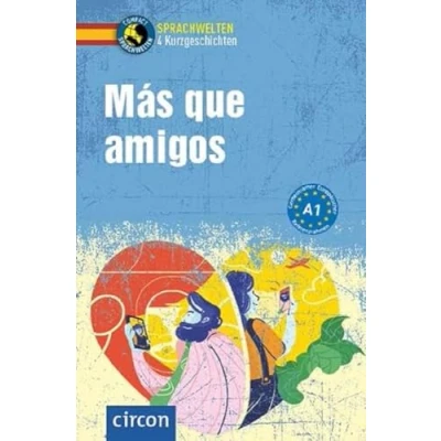Abbildung von Más que amigos: Spanisch A1 (Compact Sprachwelten Kurzgeschichten)