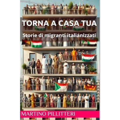 Abbildung von Torna a casa tua: storie di migranti italianizzati