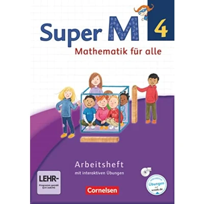 Abbildung von Super M Mathematik für alle Westliche Bundesländer Neubearbeitung 4. Schuljahr: Arbeitsheft Mit interaktiven Übungen online CD ROM