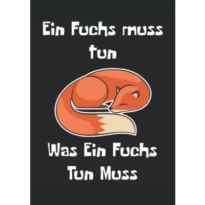 Abbildung von Ein Fuchs Muss Tun Was Muss: Notizbuch A4 120 Seiten