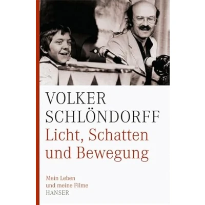 Abbildung von Licht, Schatten und Bewegung: Mein Leben meine Filme