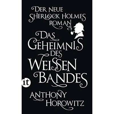 Abbildung von Das Geheimnis des weißen Bandes: Ein Sherlock Holmes Roman (insel taschenbuch)