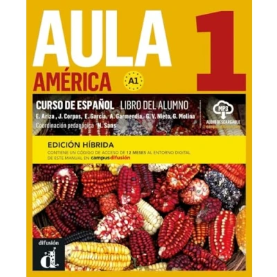 Abbildung von Aula América 1 A1 Edición híbrida: internacional. Libro del alumno y cuaderno de ejercicios + código directo al entorno digital manual ... (Aula América: Lateinamerikanisches Spanisch)