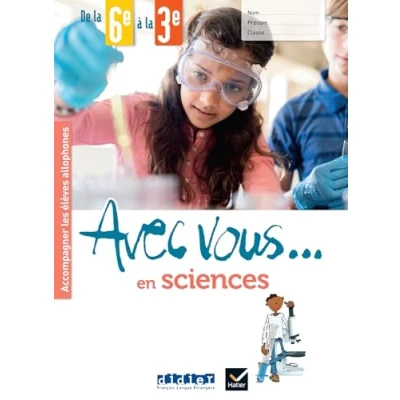 Abbildung von Avec vous... en sciences de la 6e à 3e Cahier + didierfle.app
