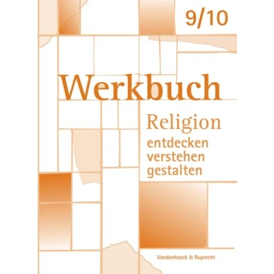 Abbildung von Werkbuch. Religion entdecken verstehen gestalten. 9./10. Schuljahr: Materialien für Lehrerinnen und Lehrer