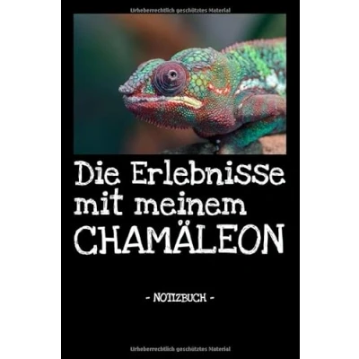 Abbildung von Die Erlebnisse mit meinem Chamäleon: Haustier Notizbuch Tagebuch Fotobuch Futter Idee Geschenk liniert + Fotocollage ca. DIN A5