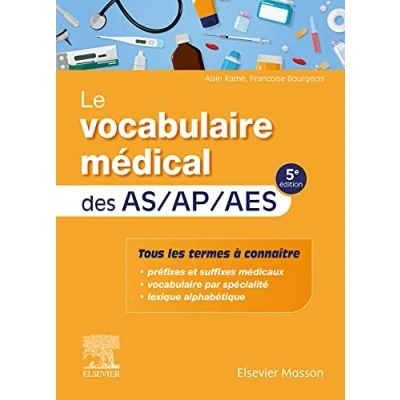 Abbildung von Le vocabulaire médical des AS/AP/AES: aide soignant, auxiliaire de puériculture, accompagnant éducatif et social
