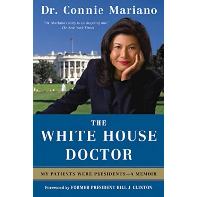 Abbildung von The White House Doctor: My Patients Were Presidents: A Memoir