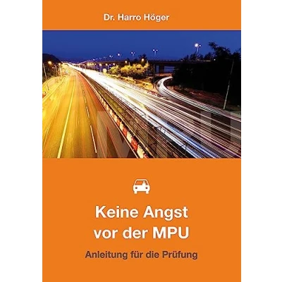 Abbildung von Keine Angst vor der MPU: Fachbuch zur Anleitung für die Prüfung