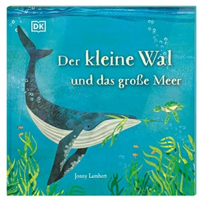 Abbildung von Der kleine Wal und das große Meer: Ein berührendes Bilderbuch über Freundschaft den Spaß am Teilen. Für Kinder ab 3 Jahren