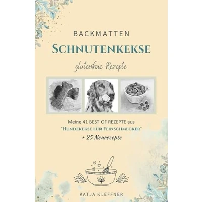 Abbildung von SCHNUTENKEKSE / 66 glutenfreie BACKMATTEN REZEPTE für Hunde: Hundekekse gesund einfach lecker gelingsicher