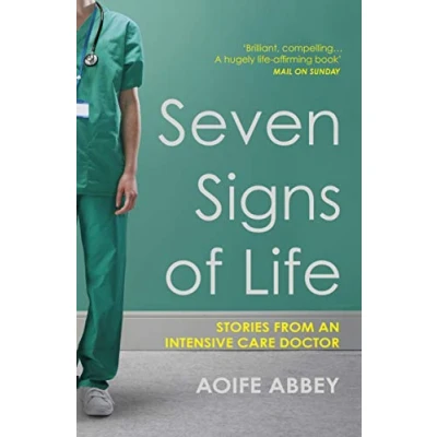 Abbildung von Seven Signs of Life: Stories from an Intensive Care Doctor