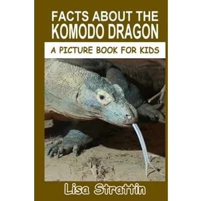Abbildung von Facts About the Komodo Dragon (A Picture Book For Kids, Band 281)