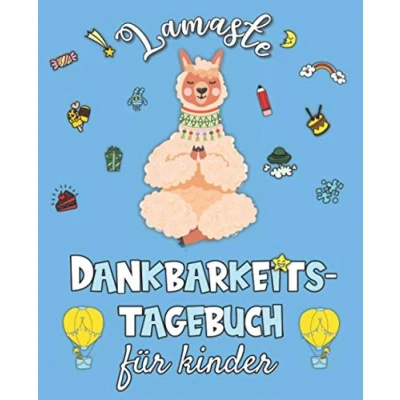 Abbildung von Lamaste Dankbarkeitstagebuch für Kinder: Tagebuch mehr Glück, Achtsamkeit und positives Denken in nur 5 Minuten jeden Tag