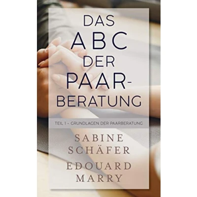 Abbildung von Das ABC der Paarberatung: Teil 1 Grundlagen Paarberatung