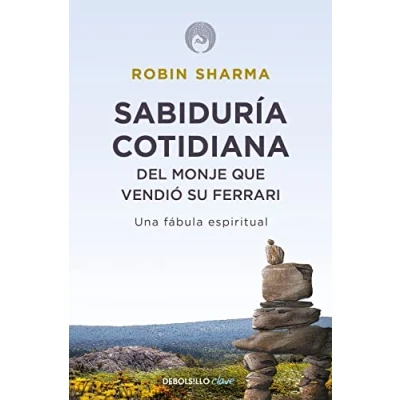 Abbildung von Sabiduría cotidiana del monje que vendió su Ferrari: Una fábula espiritual (Clave)