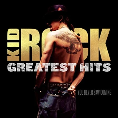 Abbildung von Kid Rock Greatest Hits: You Never Saw