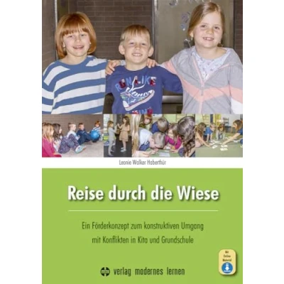 Abbildung von Reise durch die Wiese: Ein Förderkonzept zum konstruktiven Umgang mit Konflikten in Kita und Grundschule