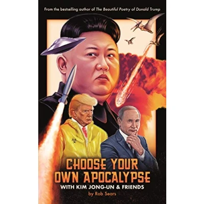 Abbildung von Choose Your Own Apocalypse With Kim Jong un &amp; Friends