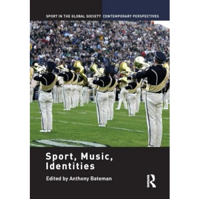 Abbildung von Sport, Music, Identities (Sport in the Global Society Contemporary Perspectives)