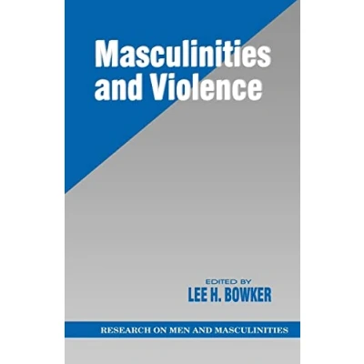 Abbildung von MASCULINITIES AND Violence (RESEARCH ON MEN SERIES)