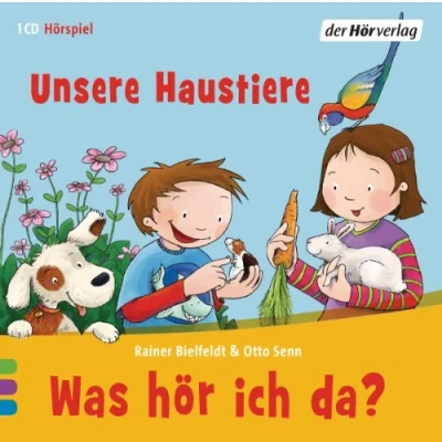 Abbildung von Was hör ich da? Unsere Haustiere: CD Standard Audio Format, Lesung