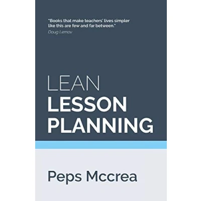 Abbildung von Lean Lesson Planning: A practical approach to doing less and achieving more in the classroom (High Impact Teaching, Band 1)