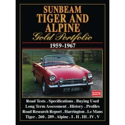 Abbildung von Sunbeam Tiger and Alpine Gold Portfolio 1959 1967: Road Test Book