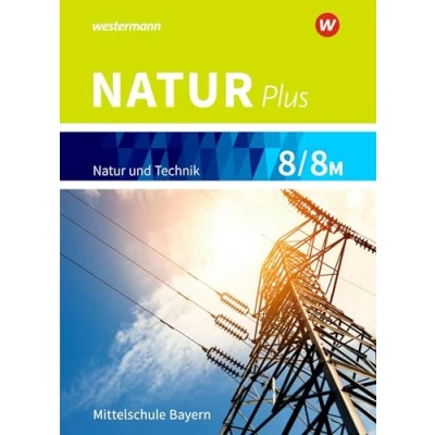 Abbildung von Natur plus Ausgabe 2016 für Bayern: Schulbuch 8 / 8M