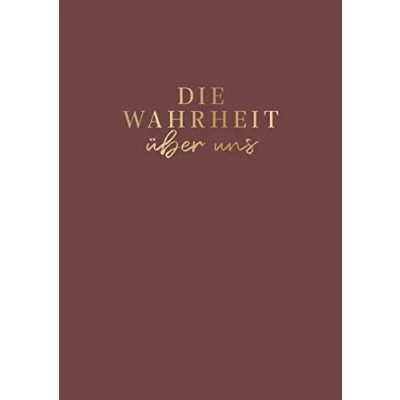 Abbildung von Die Wahrheit über uns: Das originelle Ausfüllbuch Für Paare oder gute Freunde. mehr Liebe, Glück, Achtsamkeit in der Beziehung. perfekte Geschenk zu Valentinstag und Hochzeit