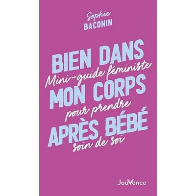 Abbildung von Bien dans mon corps après bébé: Mini guide féministe pour prendre soin de soi