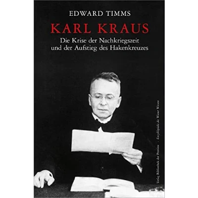 Abbildung von Karl Kraus Die Krise der Nachkriegszeit und Aufstieg des Hakenkreuzes (Enzyklopädie Wiener Wissens · Porträts)