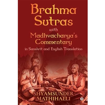 Abbildung von Brahma Sutras with Madhvacharya’s Commentary in Sanskrit and English Translation