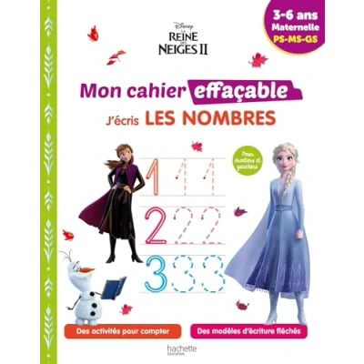 Abbildung von Disney La Reine des Neiges 2 Mon cahier effaçable J&#039;écris les nombres (3 6 ans): Maternelle PS MS GS