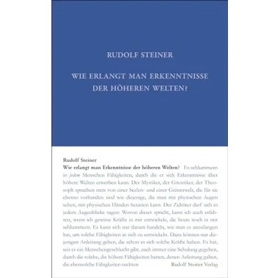 Abbildung von Wie erlangt man Erkenntnisse der höheren Welten? (Rudolf Steiner Gesamtausgabe: Schriften und Vorträge)