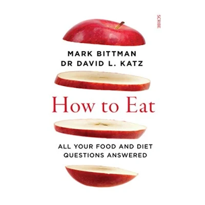Abbildung von How to Eat: all your food and diet questions answered