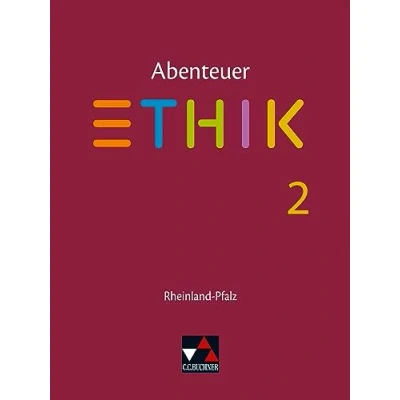 Abbildung von Abenteuer Ethik Rheinland Pfalz / 2: Unterrichtswerk für in der Sekundarstufe I die Jahrgangsstufen 7/8 ... I)
