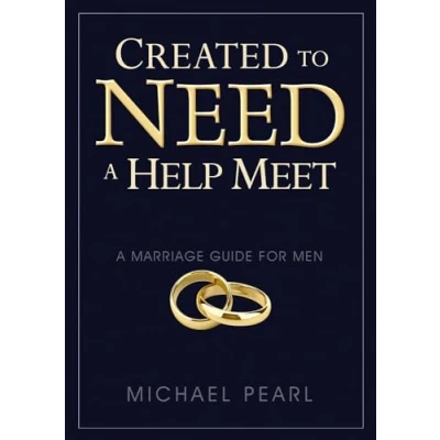 Abbildung von Created To Need A Help Meet: Marriage Guide For Men