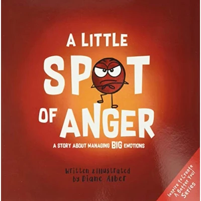 Abbildung von A Little SPOT of Anger: Story About Managing BIG Emotions (Inspire to Create Better You!)