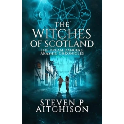 Abbildung von The Witches of Scotland: Dream Dancers: Akashic Chronicles Book 6