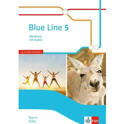 Abbildung von Blue Line 5 R Zug. Ausgabe Bayern: Workbook mit Audios Klasse 9 (Blue Line. für Bayern ab 2017)