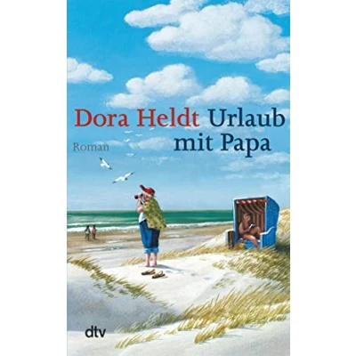 Abbildung von Urlaub mit Papa: Roman (Das kommt in den besten Familien vor, Band 3)