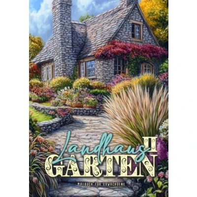 Abbildung von Landhaus Garten Malbuch für Erwachsene 2: Blumen Cottage Gärten Ausmalbuch Graustufen